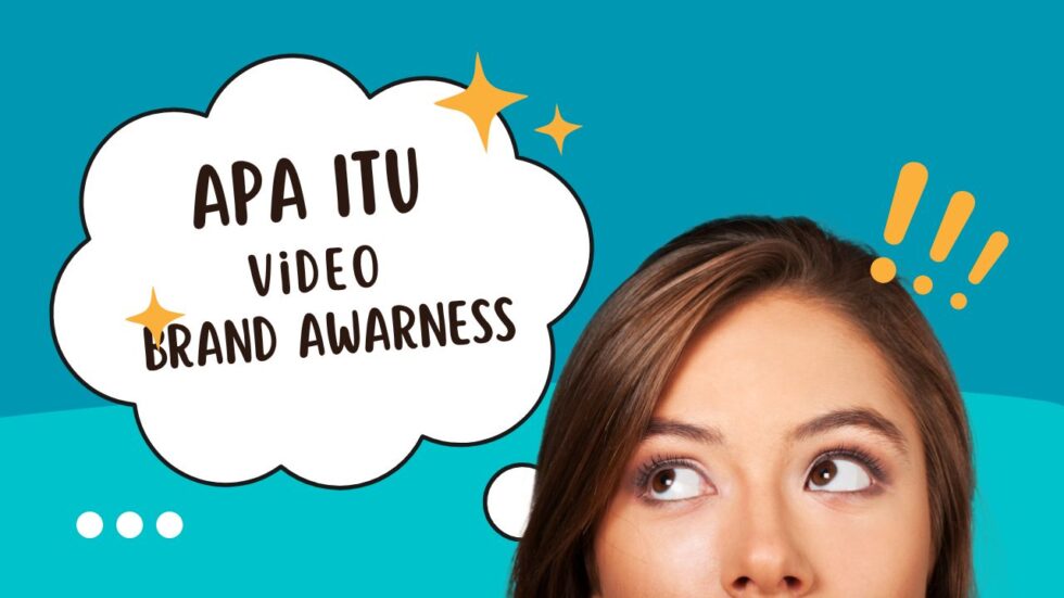 apa itu video brand awarness ?